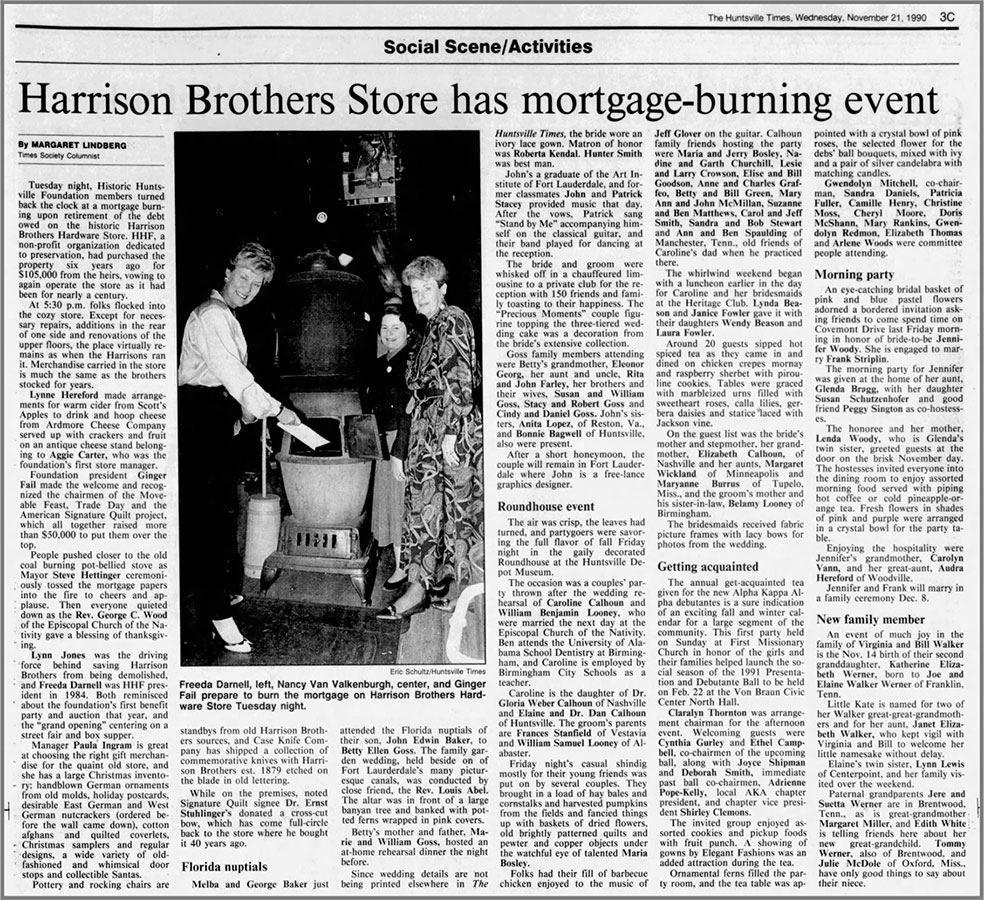 With funds generated by the American Signature Quilt, Old Fashioned Trade Day, and The Moveable Feast, HHF paid off the mortgage of Harrison Brothers in November, 1990, ceremoniously burning the mortgage on November 20, 1990.